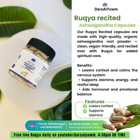 Ruqya Recited Organic Ashwagandha Capsules- (120 Capsules- 2 MONTHS' SUPPLY)